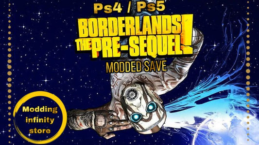 Borderlands The Pre Sequel Modded Save PS4/PS5